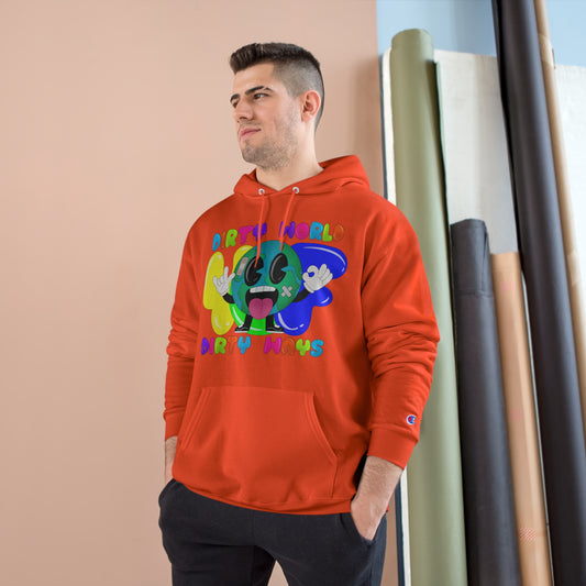 “Dirty World Dirty Ways” Graphic Champion Hoodie