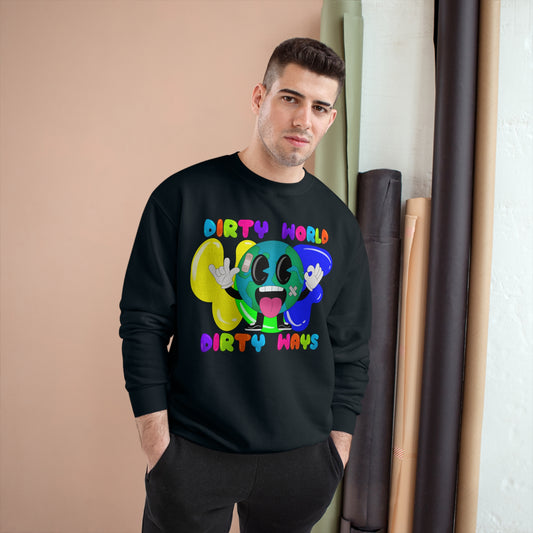 Dirty World - Champion Crewneck Sweatshirt