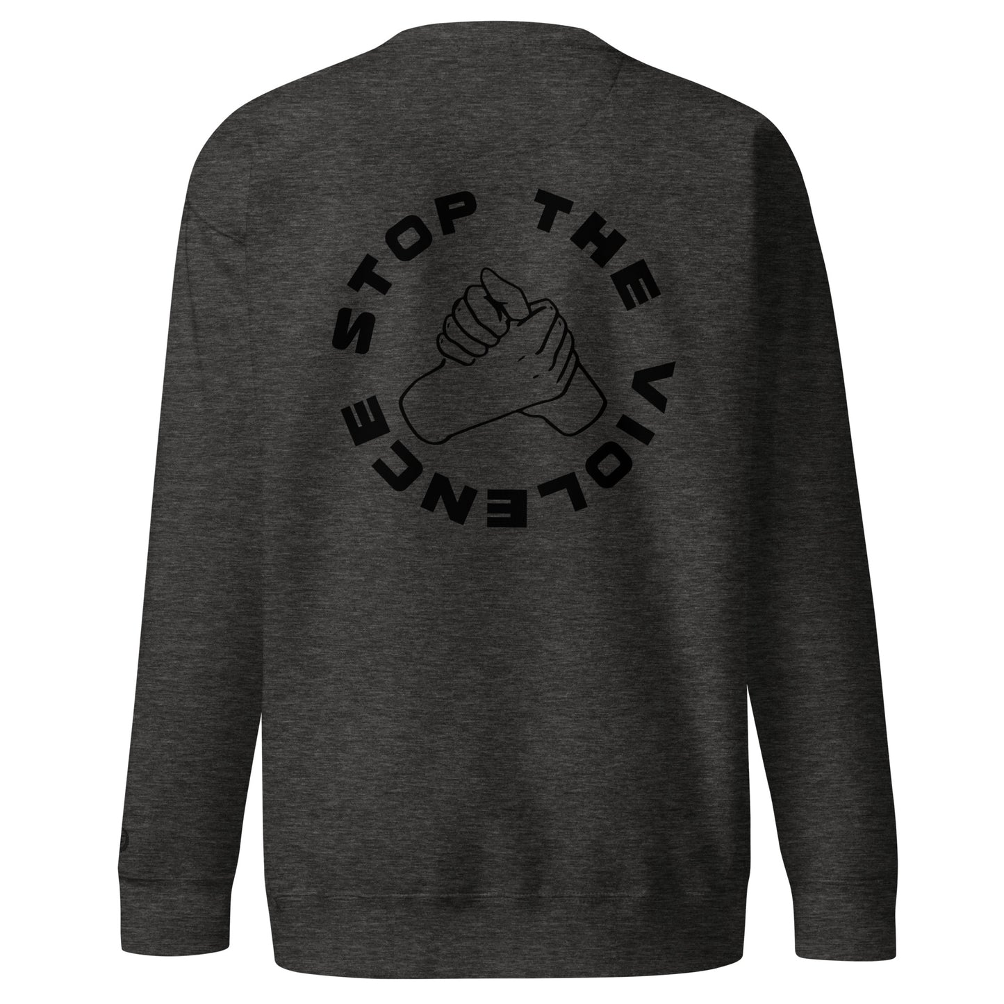 Unisex "Stop The Violence" Premium Sweatshirt