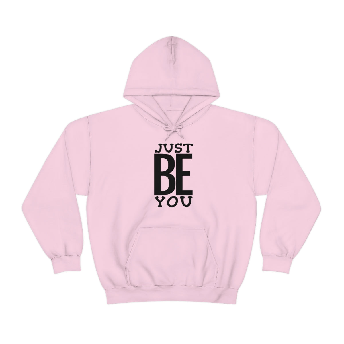 Just BE You - Unisex Hooded Sweatshirt