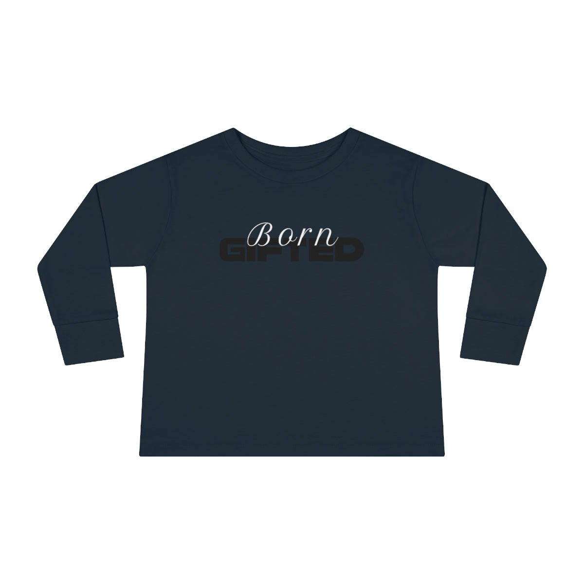 Born Gifted - Toddler Long Sleeve Tee