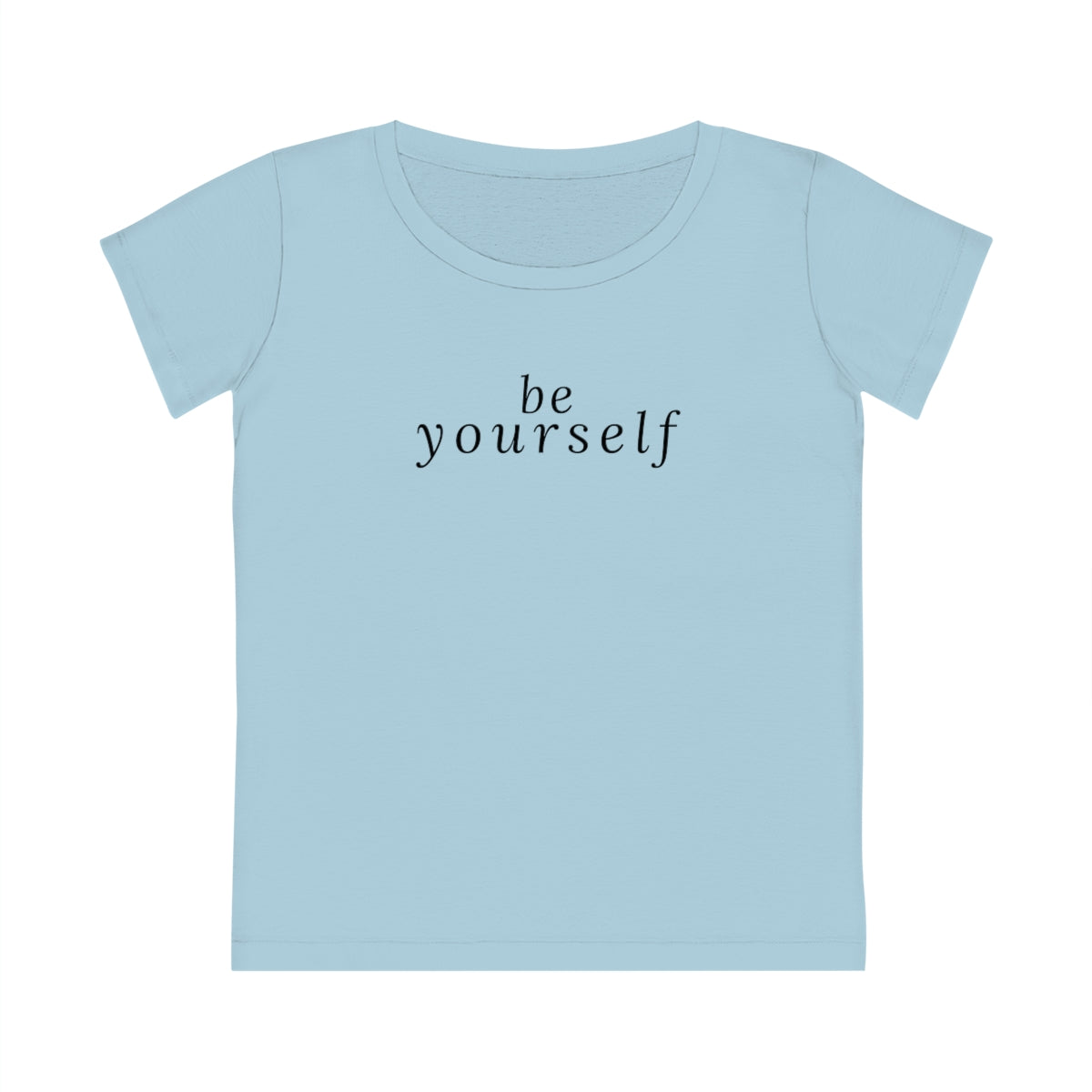 Be Yourself - Women's T-shirt