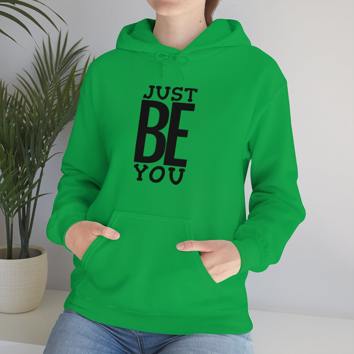 Just BE You - Unisex Hooded Sweatshirt