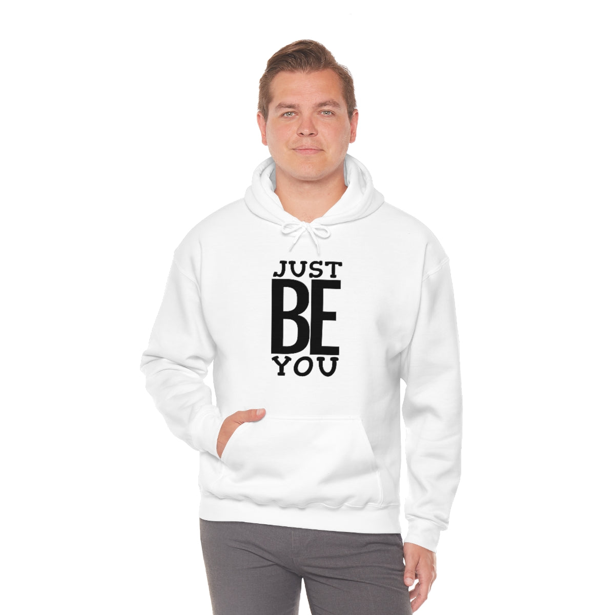 Just BE You - Unisex Hooded Sweatshirt