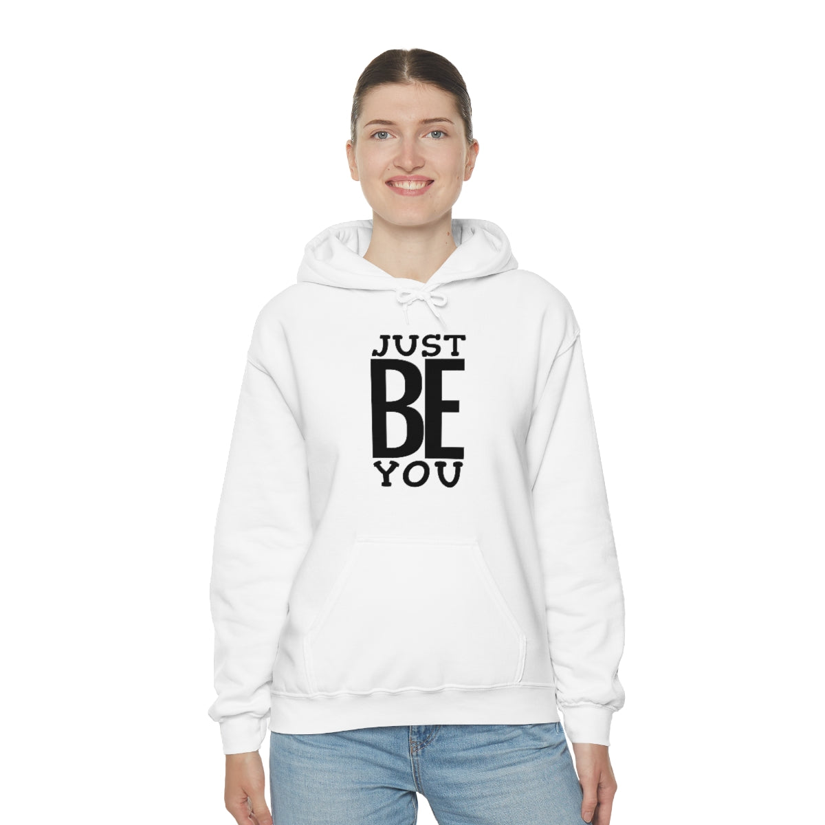 Just BE You - Unisex Hooded Sweatshirt