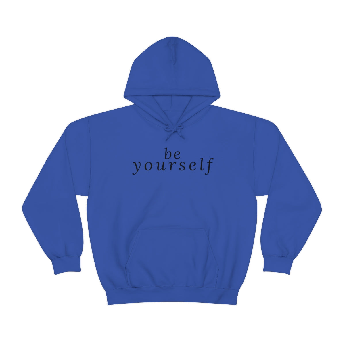 Be Yourself - Unisex Hooded Sweatshirt