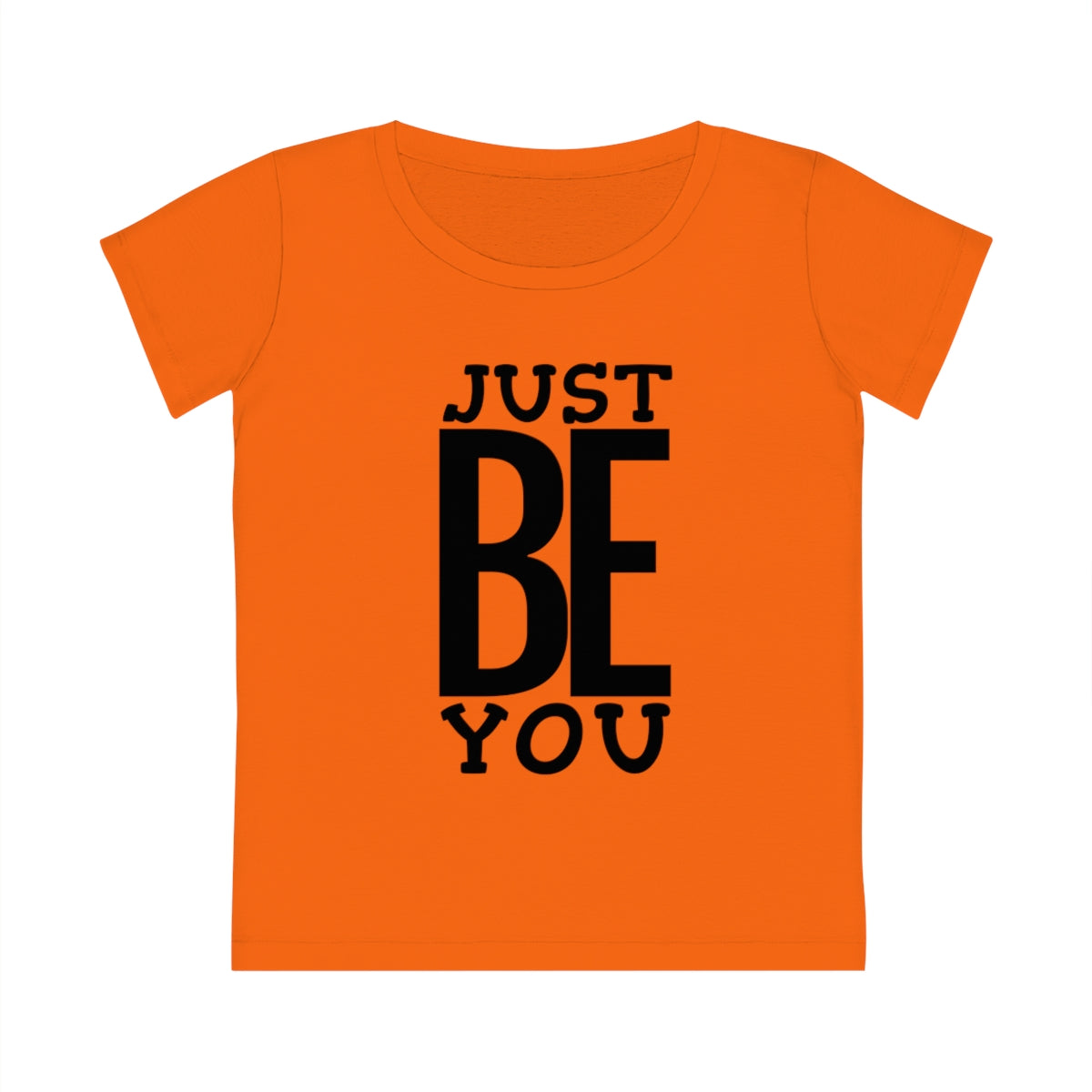 Just BE You - Women's T-shirt