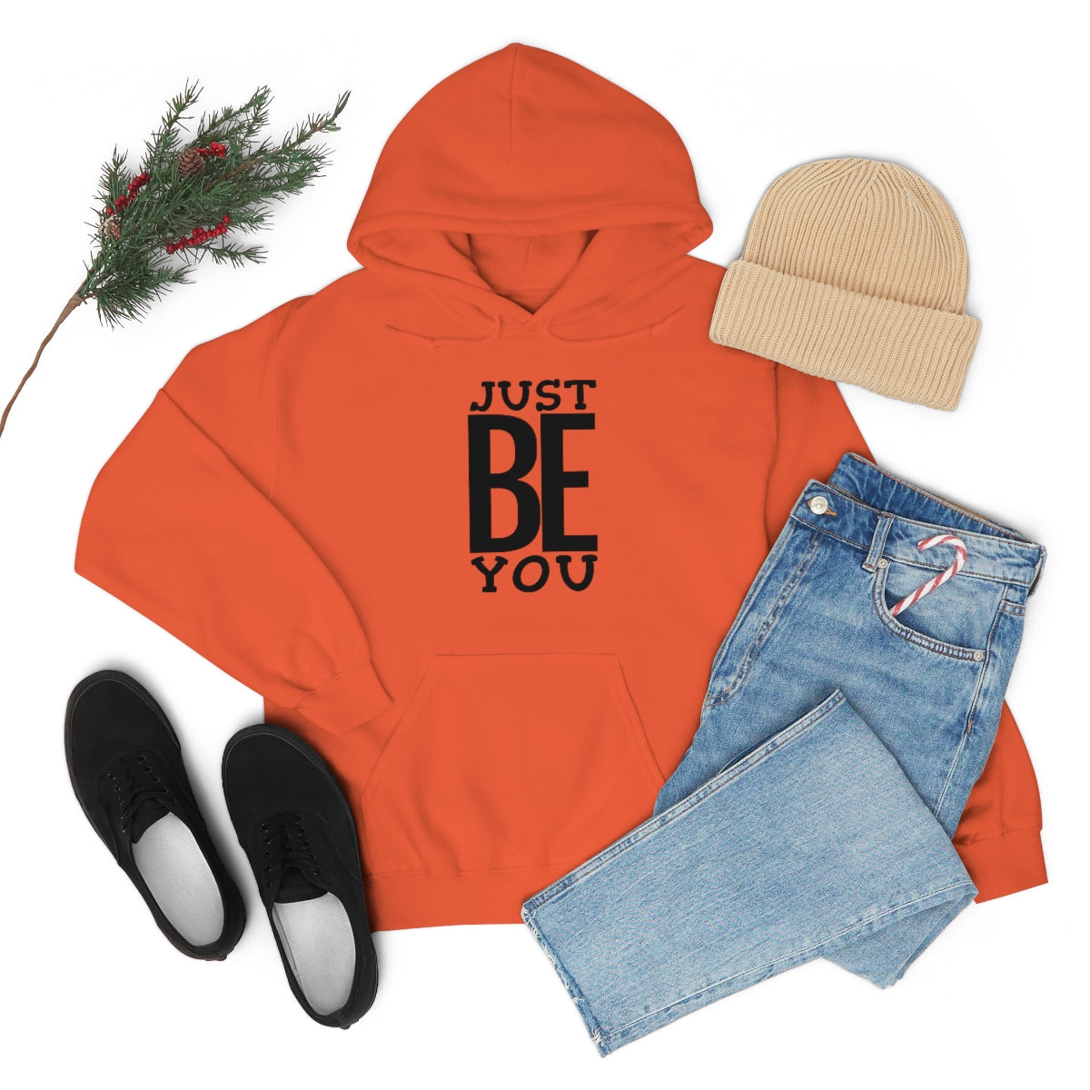 Just BE You - Unisex Hooded Sweatshirt