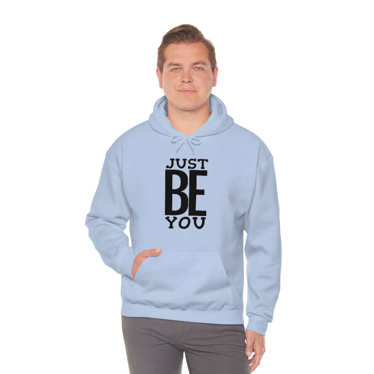 Just BE You - Unisex Hooded Sweatshirt