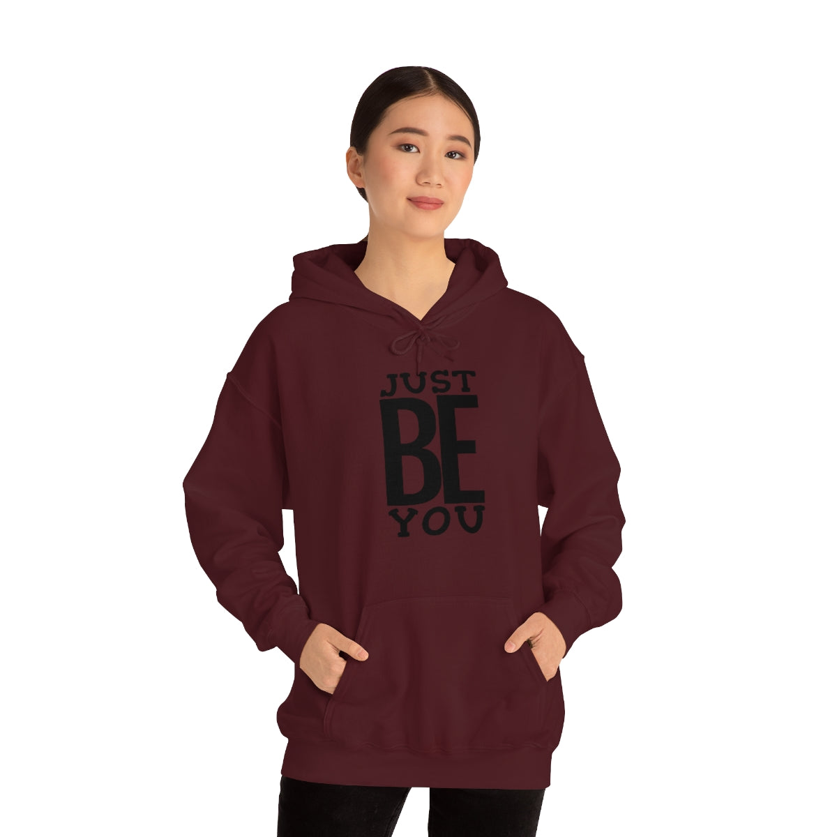 Just BE You - Unisex Hooded Sweatshirt