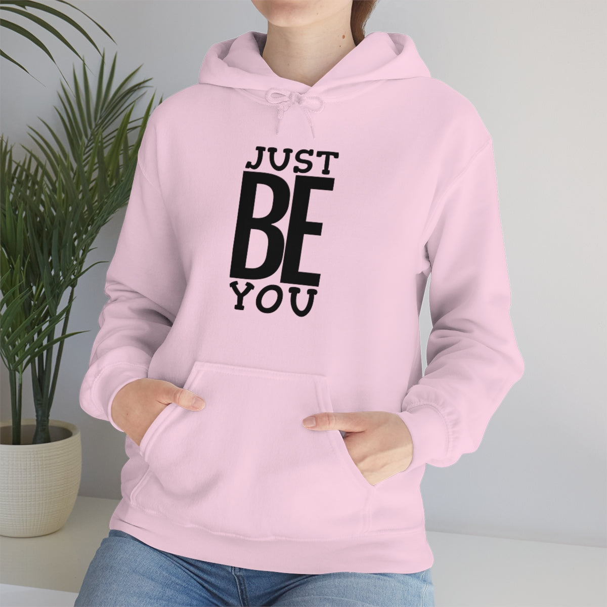 Just BE You - Unisex Hooded Sweatshirt