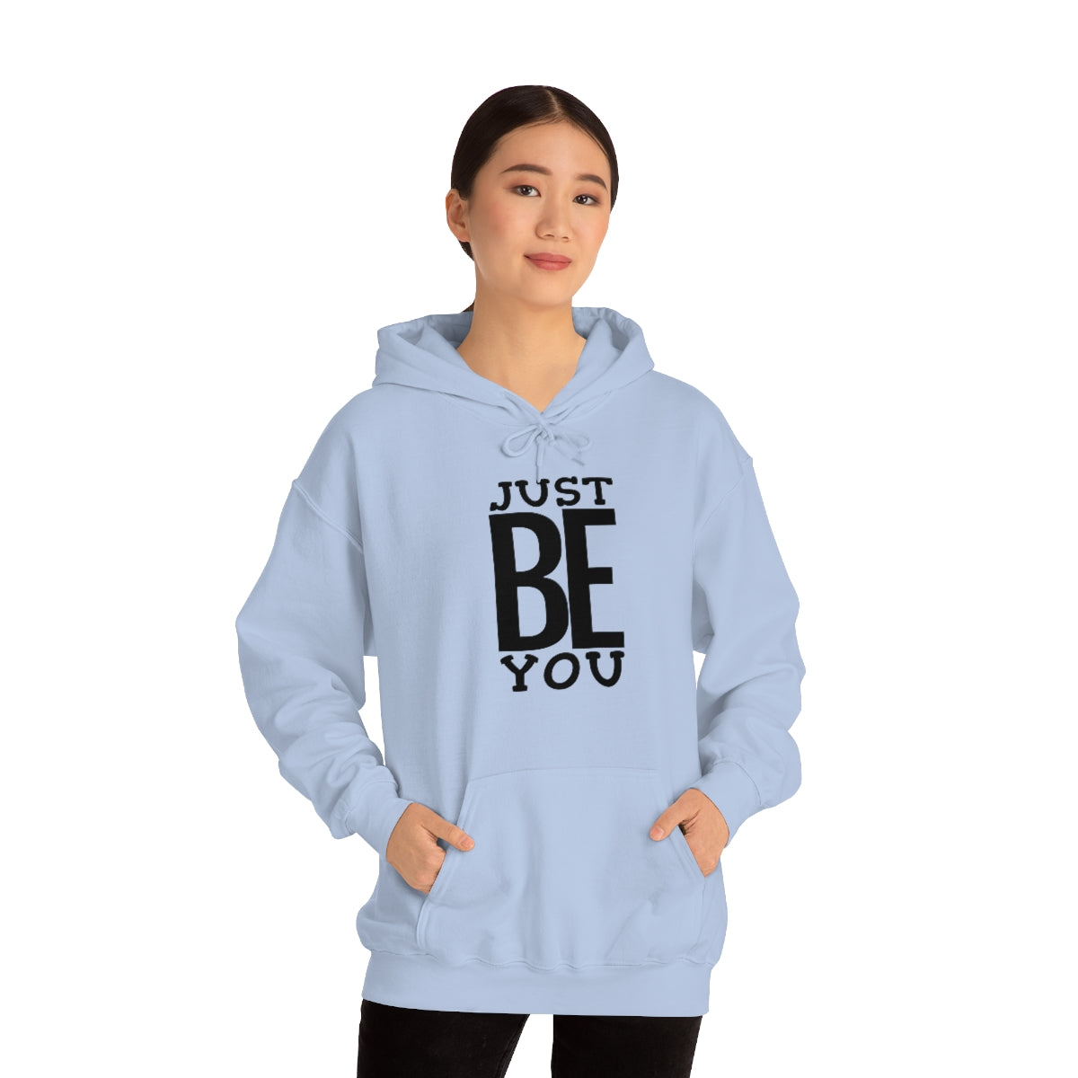 Just BE You - Unisex Hooded Sweatshirt