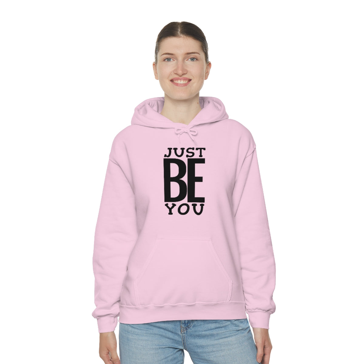 Just BE You - Unisex Hooded Sweatshirt