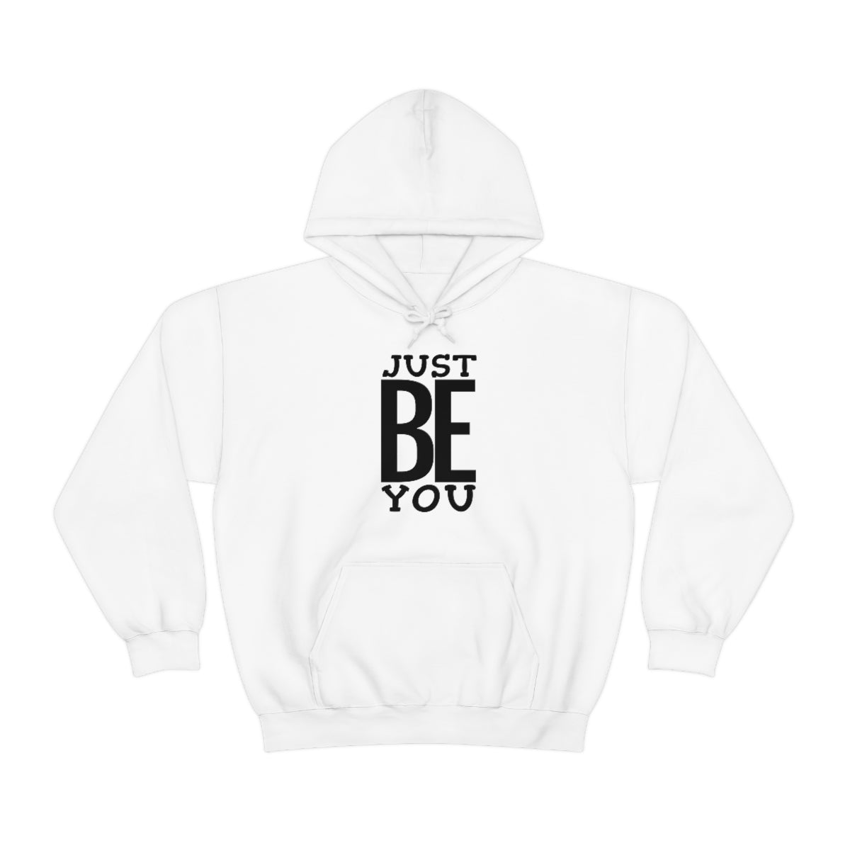 Just BE You - Unisex Hooded Sweatshirt