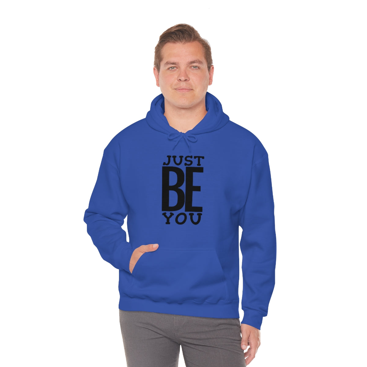 Just BE You - Unisex Hooded Sweatshirt