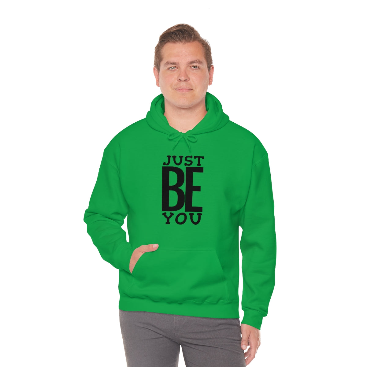 Just BE You - Unisex Hooded Sweatshirt