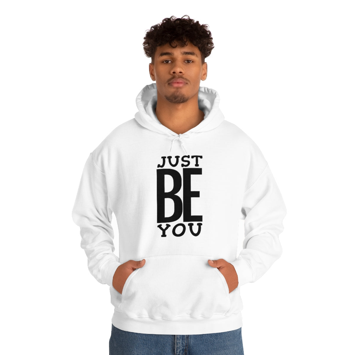 Just BE You - Unisex Hooded Sweatshirt