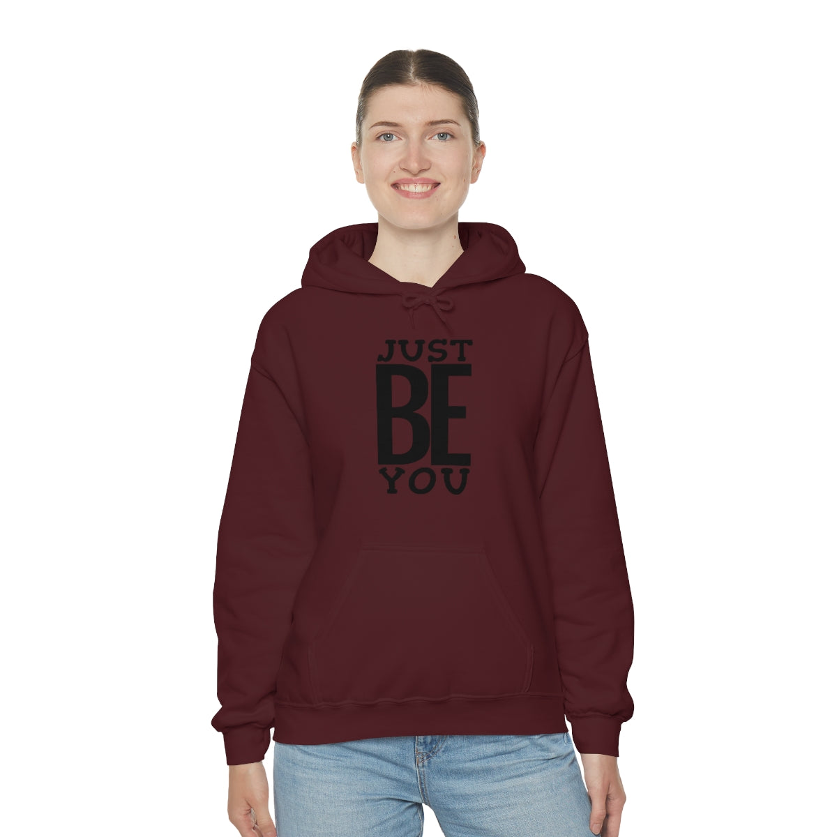 Just BE You - Unisex Hooded Sweatshirt