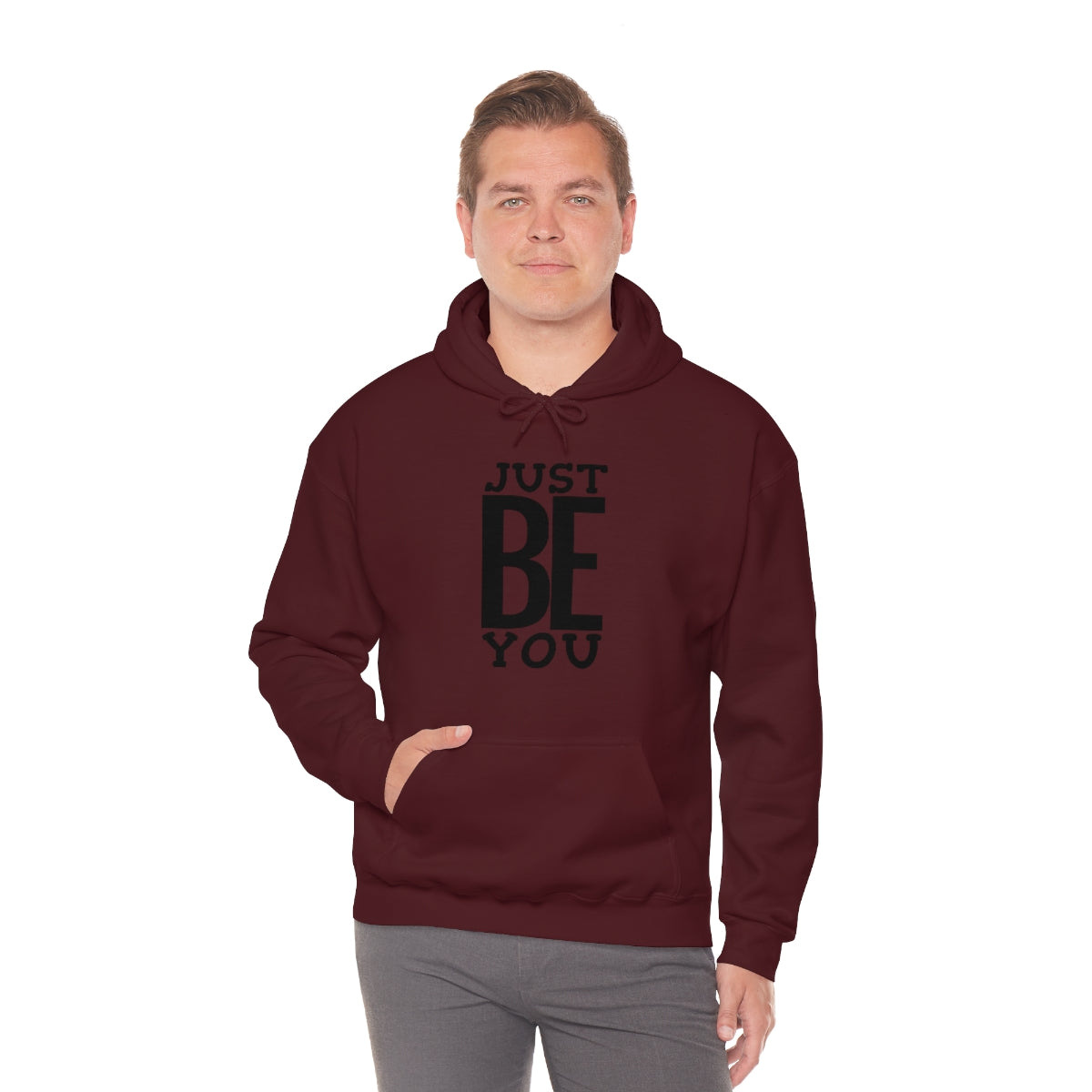 Just BE You - Unisex Hooded Sweatshirt