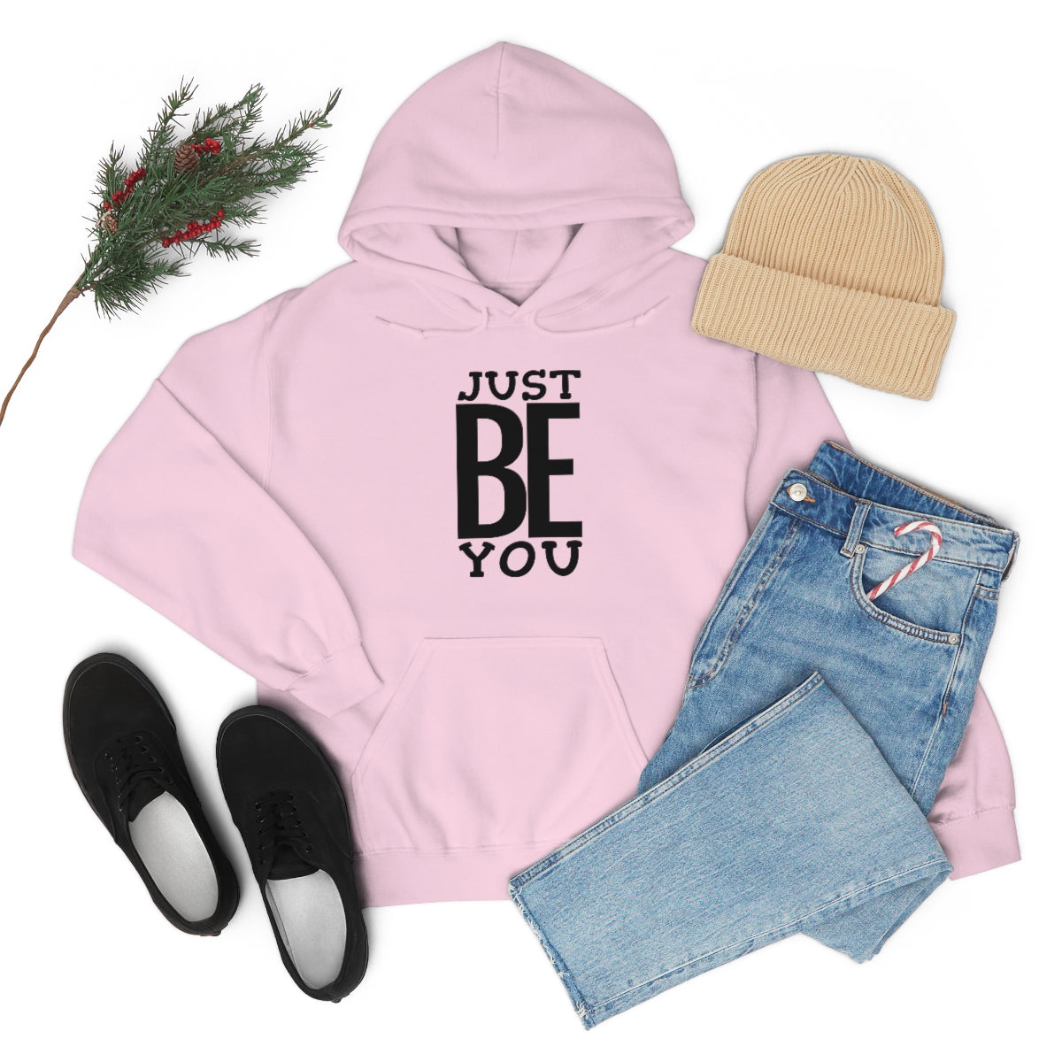 Just BE You - Unisex Hooded Sweatshirt