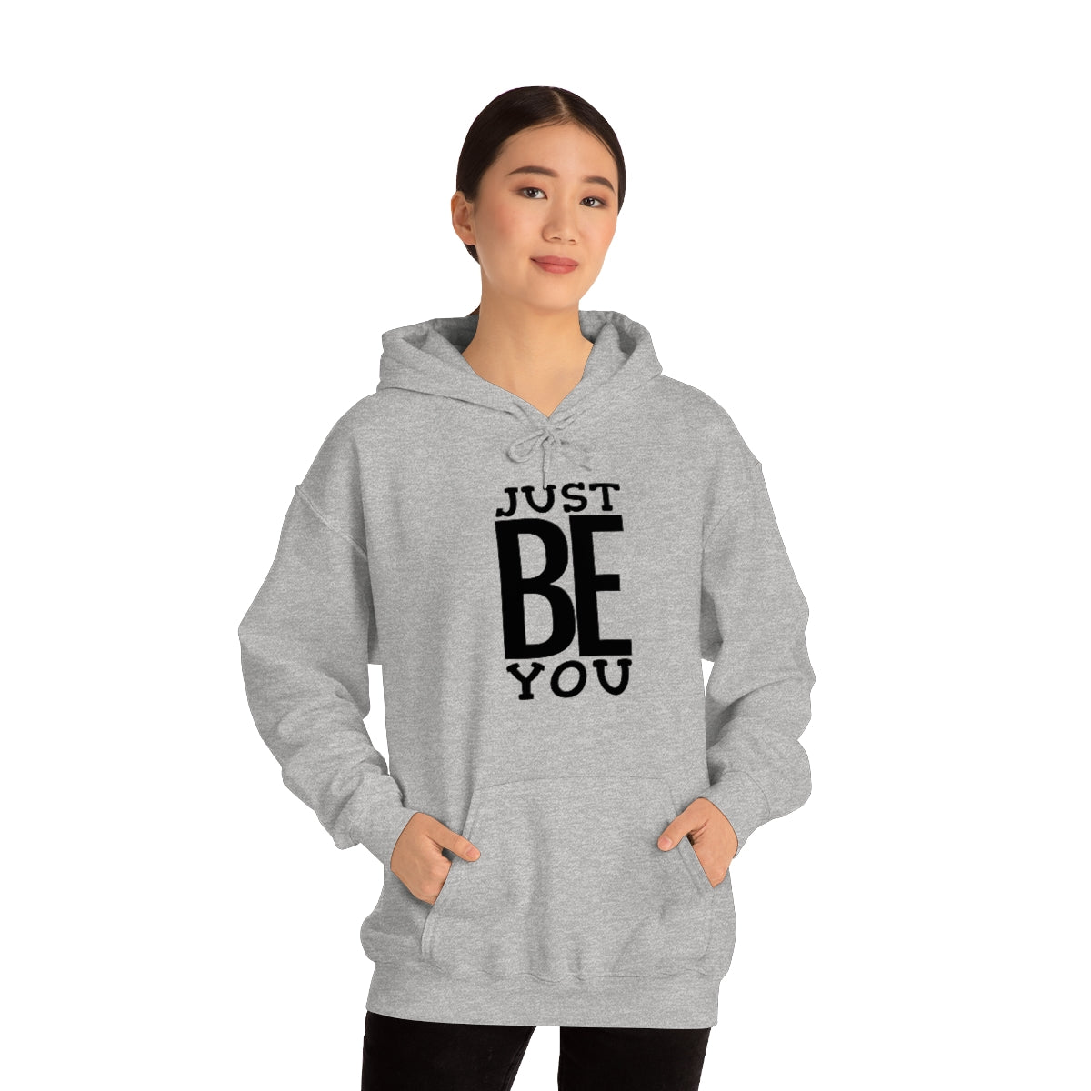 Just BE You - Unisex Hooded Sweatshirt