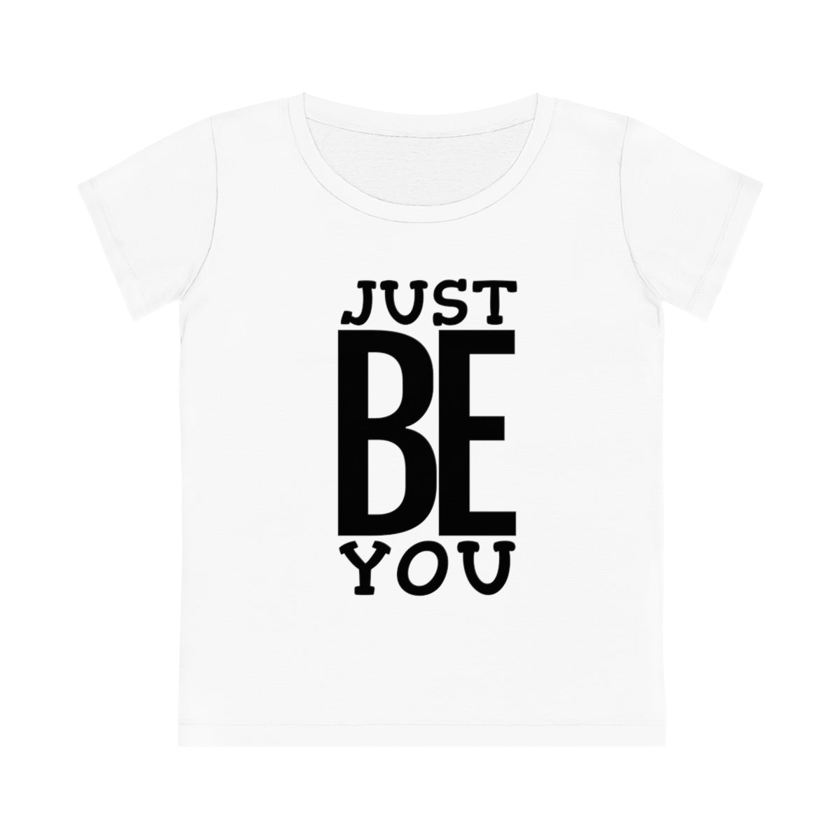 Just BE You - Women's T-shirt