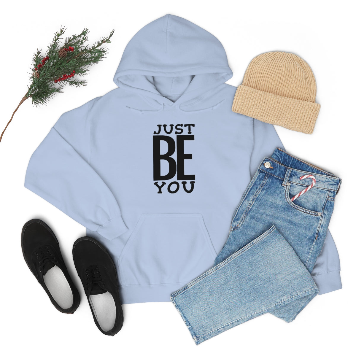 Just BE You - Unisex Hooded Sweatshirt