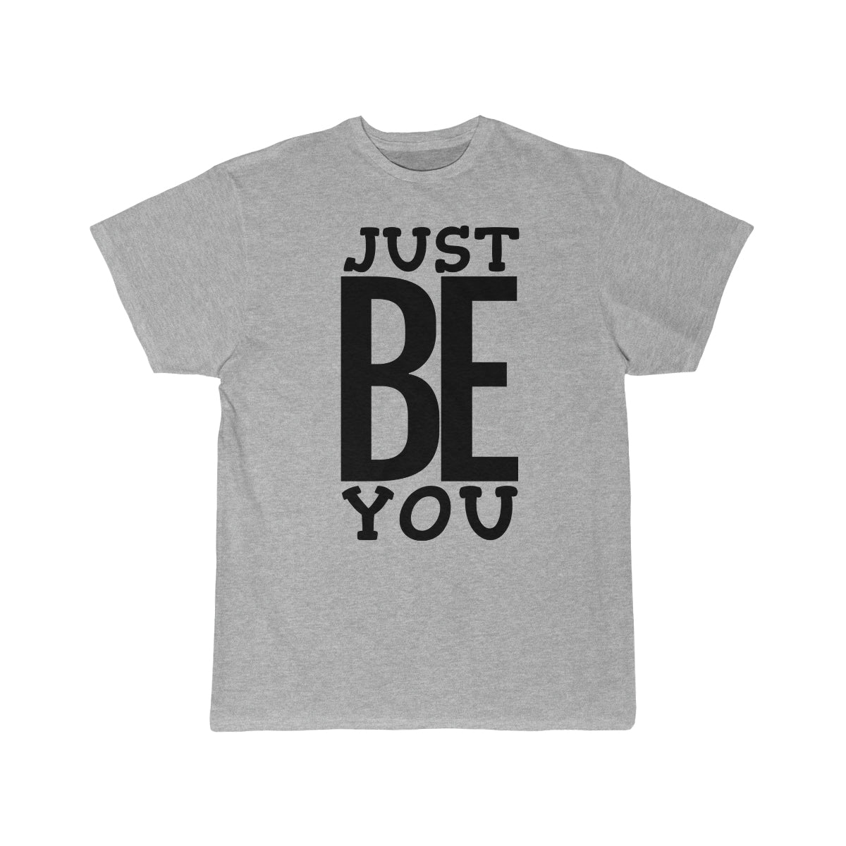 Just BE You - Men's T-Shirt