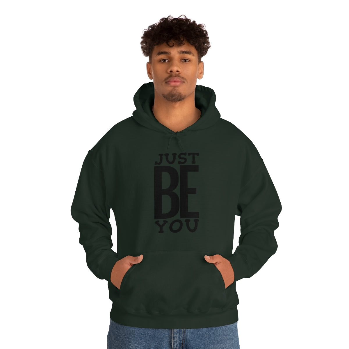 Just BE You - Unisex Hooded Sweatshirt