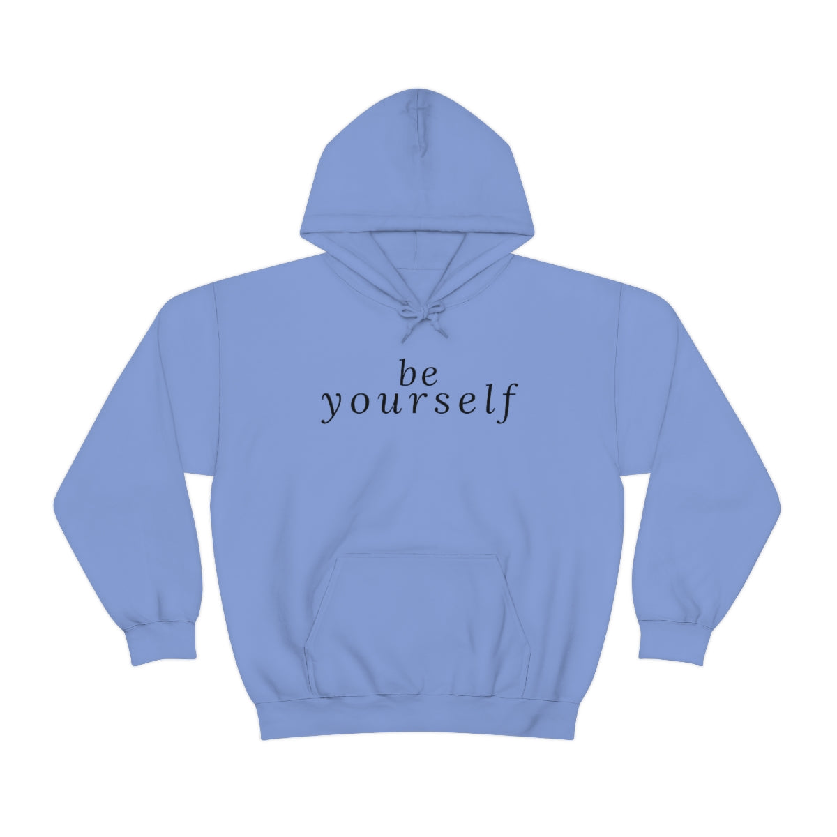 Be Yourself - Unisex Hooded Sweatshirt