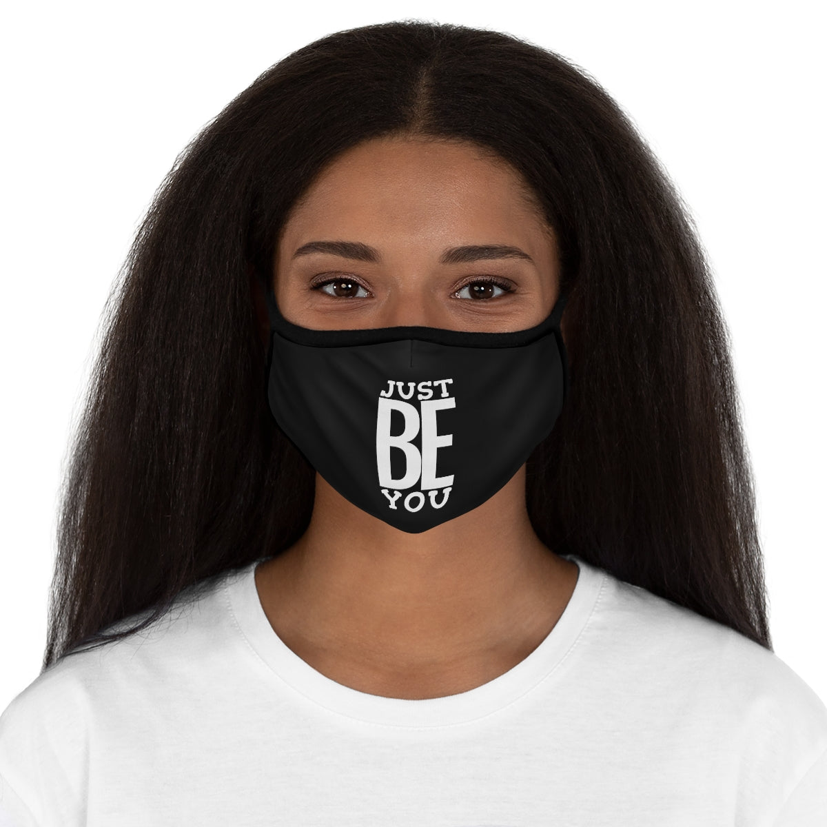 Just BE You - Fitted Polyester Face Mask