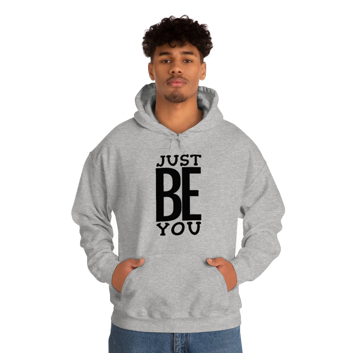 Just BE You - Unisex Hooded Sweatshirt