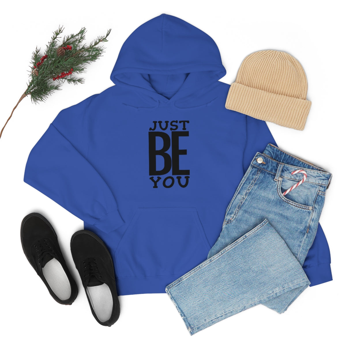 Just BE You - Unisex Hooded Sweatshirt