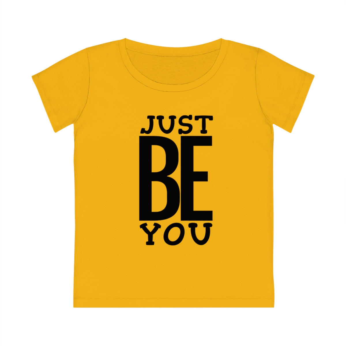 Just BE You - Women's T-shirt