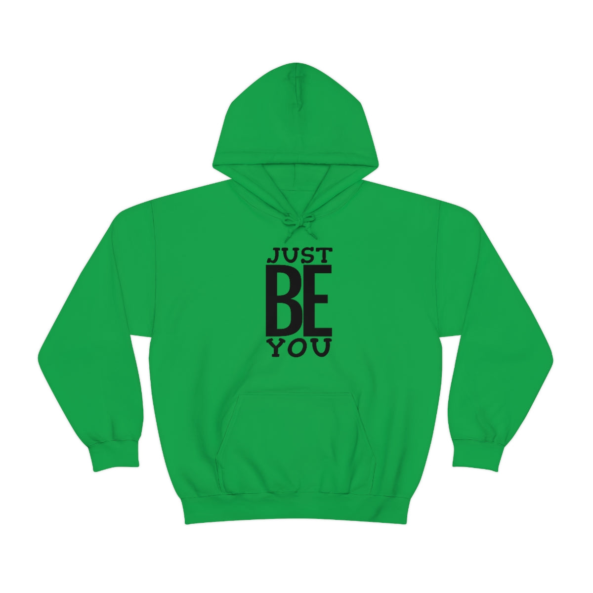 Just BE You - Unisex Hooded Sweatshirt