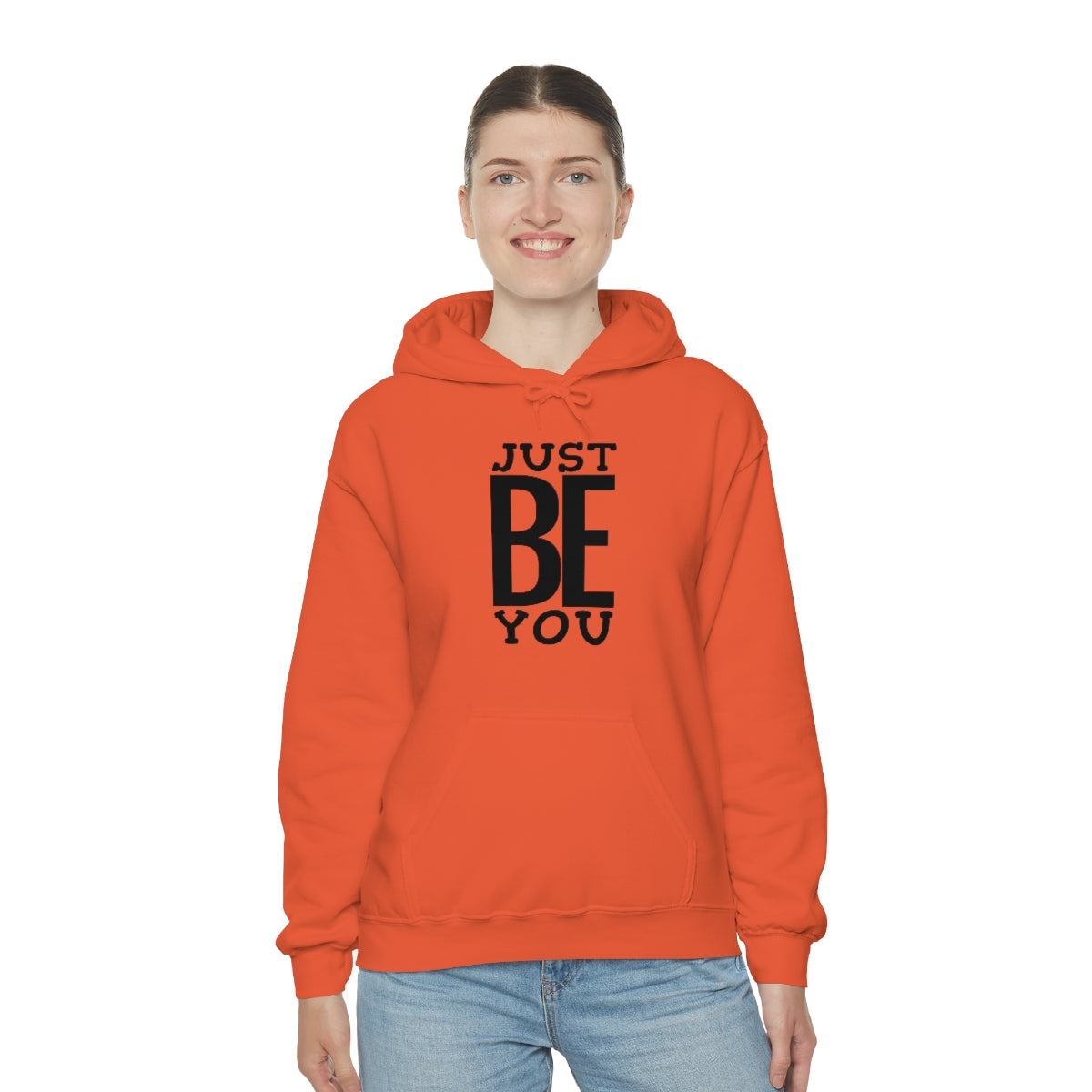 Just BE You - Unisex Hooded Sweatshirt