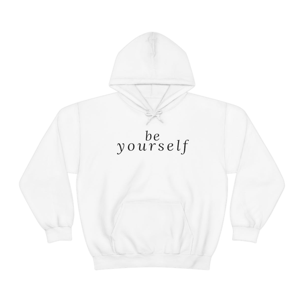 Be Yourself - Unisex Hooded Sweatshirt