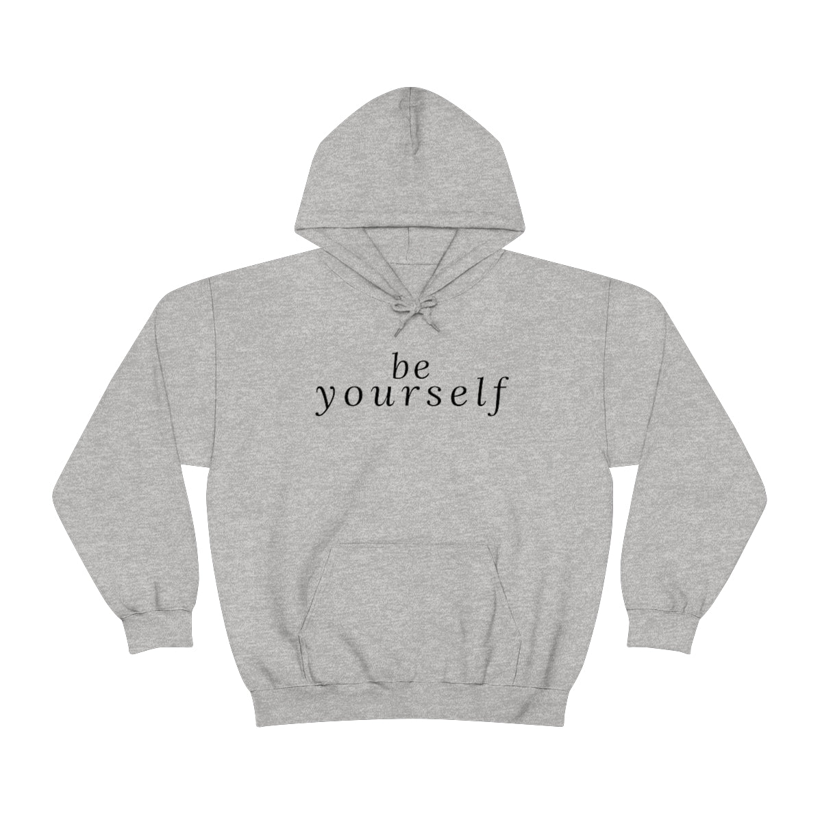 Be Yourself - Unisex Hooded Sweatshirt